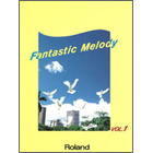 FM-001 ファンタスティック・メロディー　Vol.1